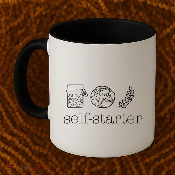 Self Starter Sourdough Starter Bread Baker Bakers Sourdough Coffee Mug