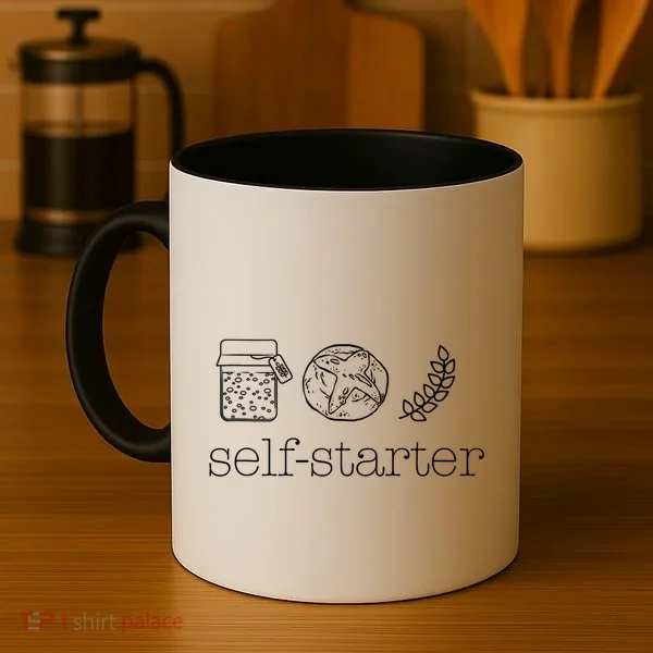 Self Starter Sourdough Starter Bread Baker Bakers Sourdough Coffee Mug