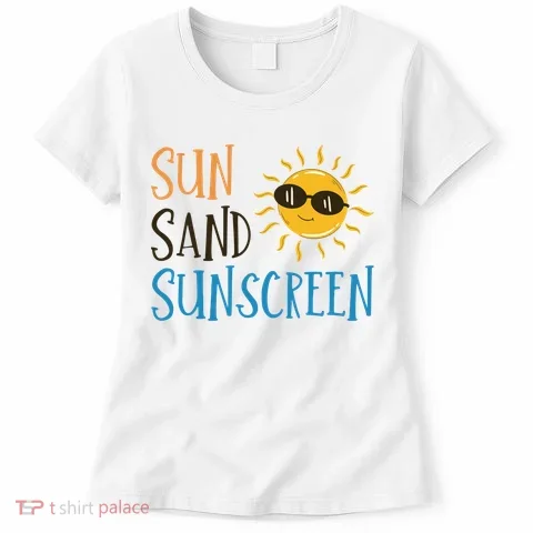 Sun Sand Sunscreen Women's T-Shirt in the selected color