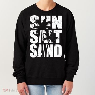 Sun Salt Sand Palm Trees Summer Break Women's Sweatshirt