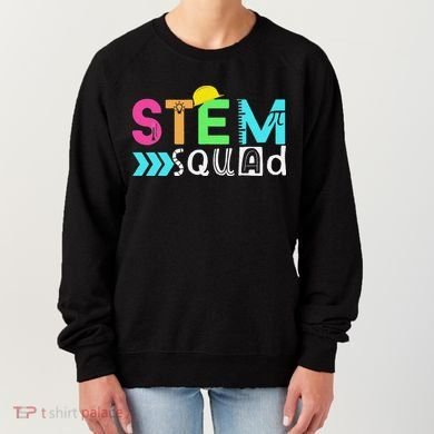 STEM Squad Science Technology Engineering Math Teacher Women's Sweatshirt