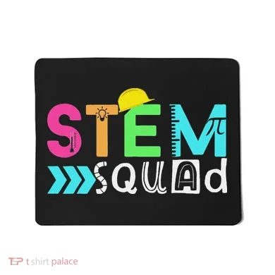 STEM Squad Science Technology Engineering Math Teacher Mousepad