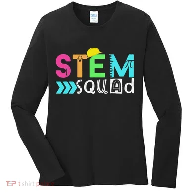 STEM Squad Science Technology Engineering Math Teacher Women's Long Sleeve Shirt