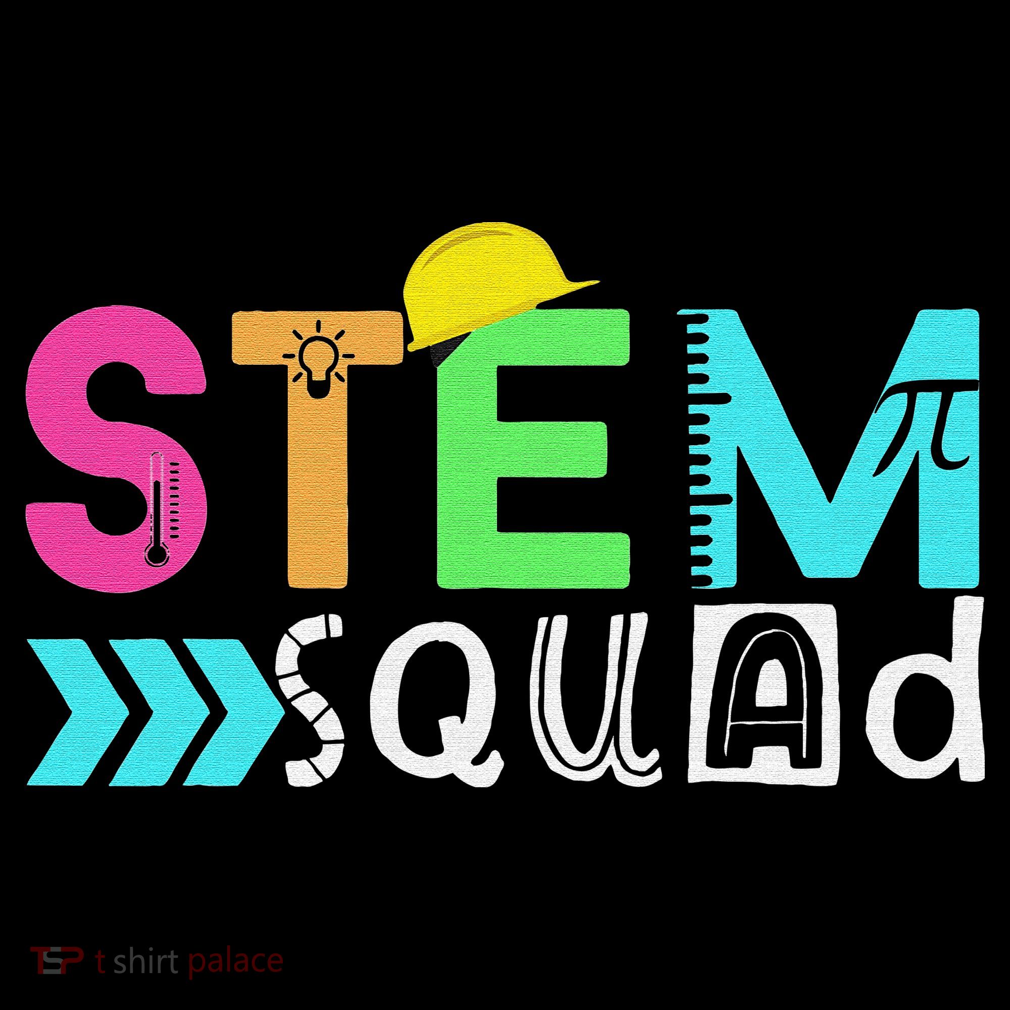 STEM Squad Science Technology Engineering Math Teacher Women's T-Shirt