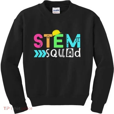 STEM Squad Science Technology Engineering Math Teacher Kids Sweatshirt