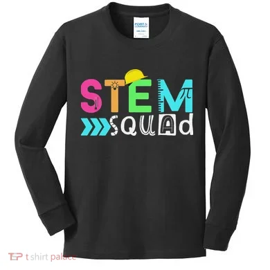 STEM Squad Science Technology Engineering Math Teacher Kids Long Sleeve Shirt