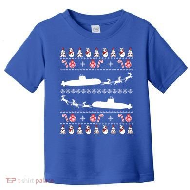 Submarine Service Submariner Ugly Christmas Gift Toddler T-Shirt