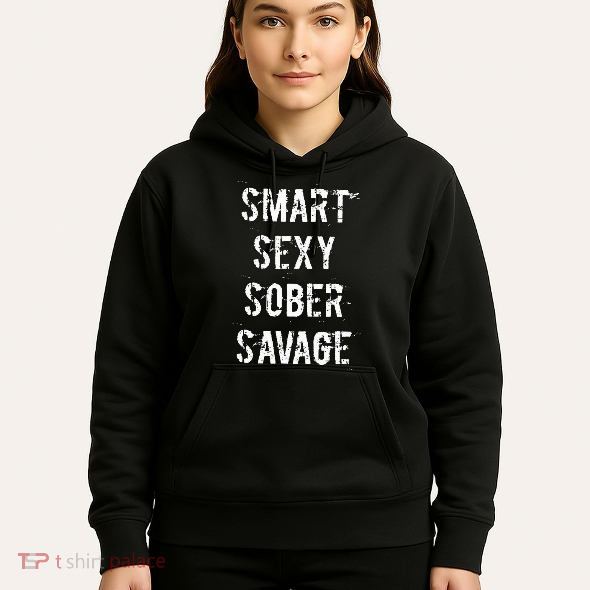 Smart Sexy Sober Savage Sobriety And Addiction Recovery Hoodie