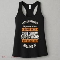 Shit Show Supervisor Funny Men Women Sarcastic Retro Novelty Women's Tank Top thumb 3