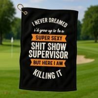 Shit Show Supervisor Funny Men Women Sarcastic Retro Novelty Golf Towel thumb 1
