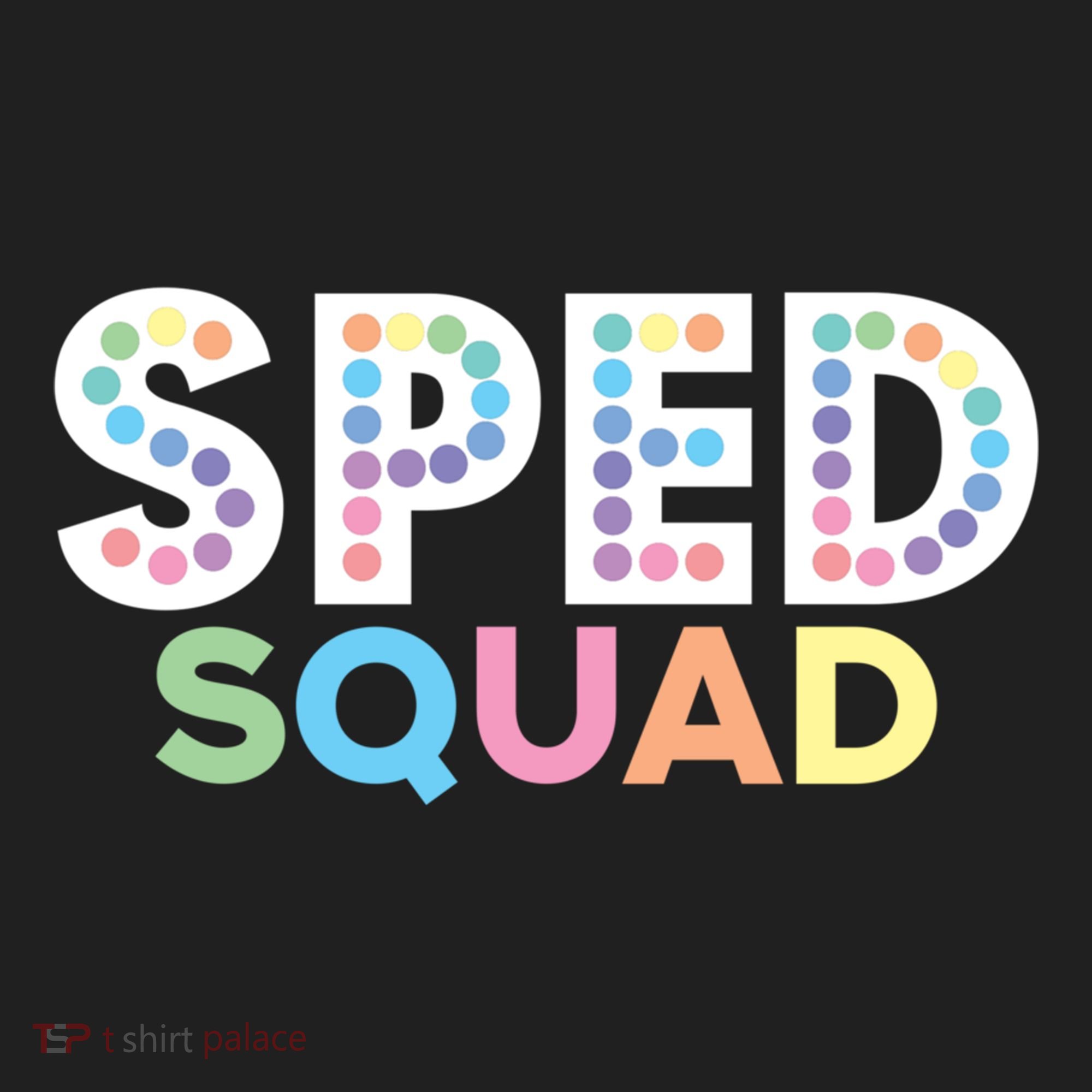 Sped Squad Special Education Teacher Meaningful Gift Women's Sweatshirt