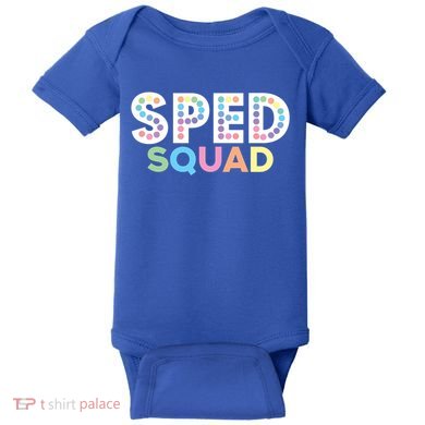 Sped Squad Special Education Teacher Meaningful Gift Baby Bodysuit