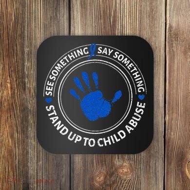 See Something Say Something Child Abuse Awareness Ribbon Coaster