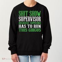 Shitshow Supervisor Shit Show Supervisor Women's Sweatshirt thumb 0