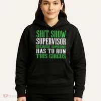 Shitshow Supervisor Shit Show Supervisor Hoodie thumb 5