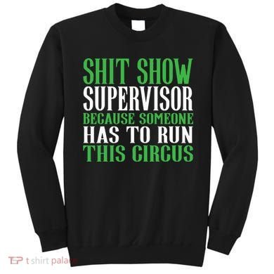 Shitshow Supervisor Shit Show Supervisor Sweatshirt