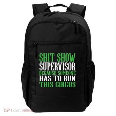 Shitshow Supervisor Shit Show Supervisor Backpack