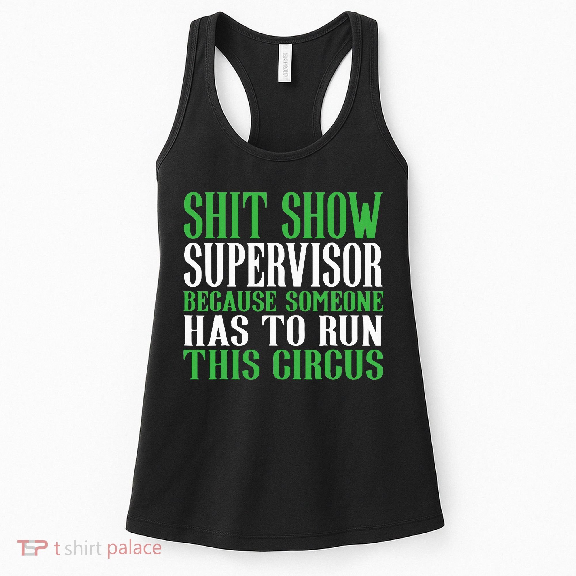 Shitshow Supervisor Shit Show Supervisor Women's Tank Top