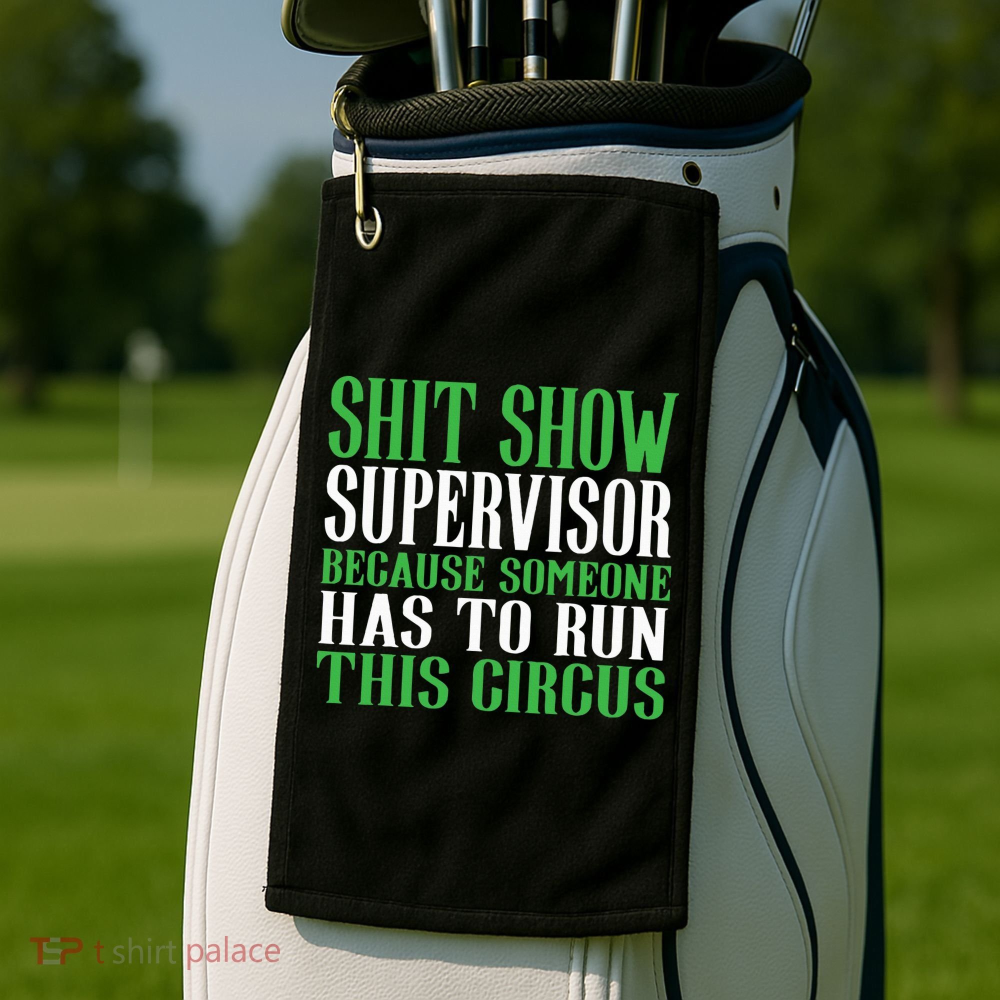 Shitshow Supervisor Shit Show Supervisor Golf Towel