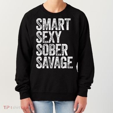 Smart Sexy Sober Savage Women's Sweatshirt