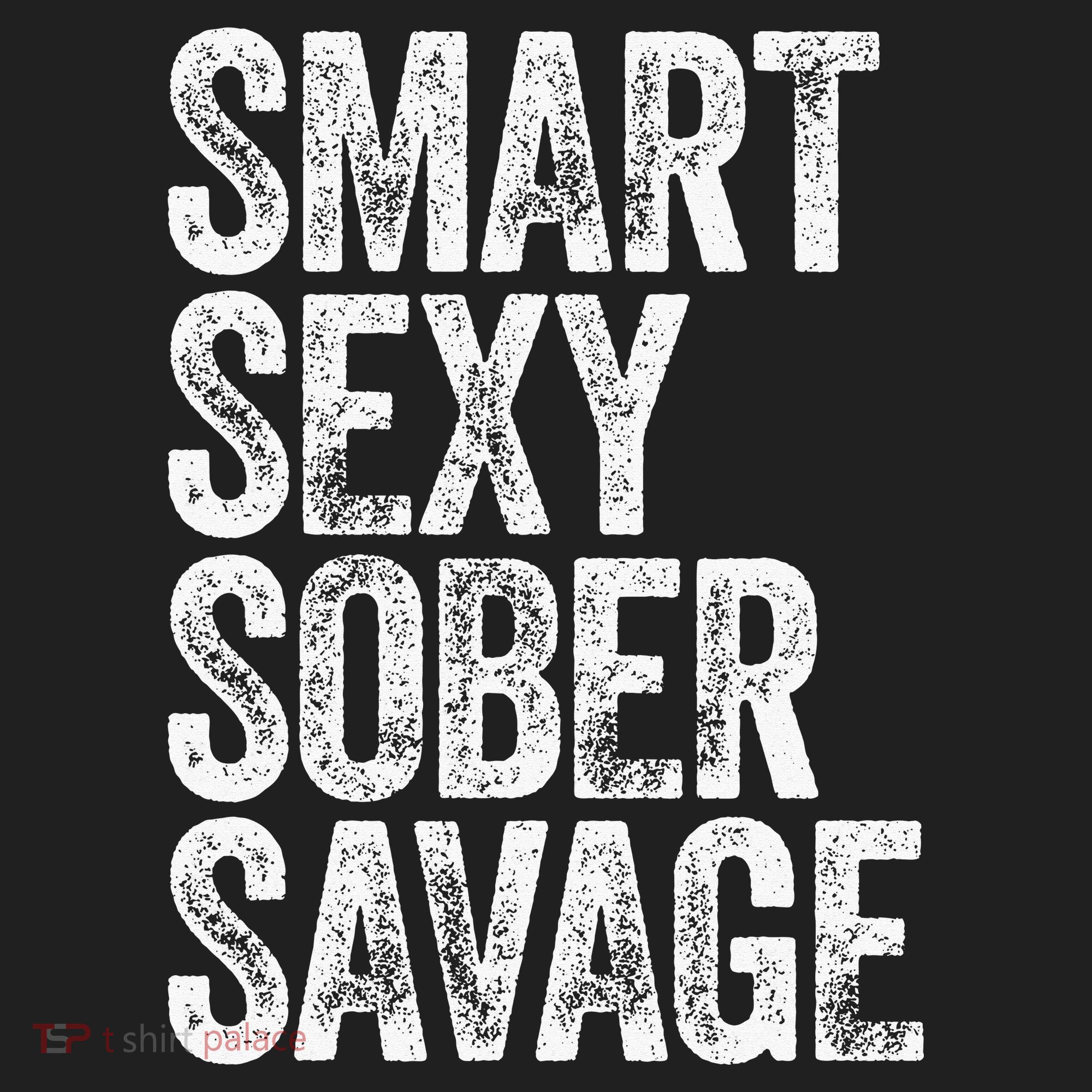 Smart Sexy Sober Savage Women's Sweatshirt