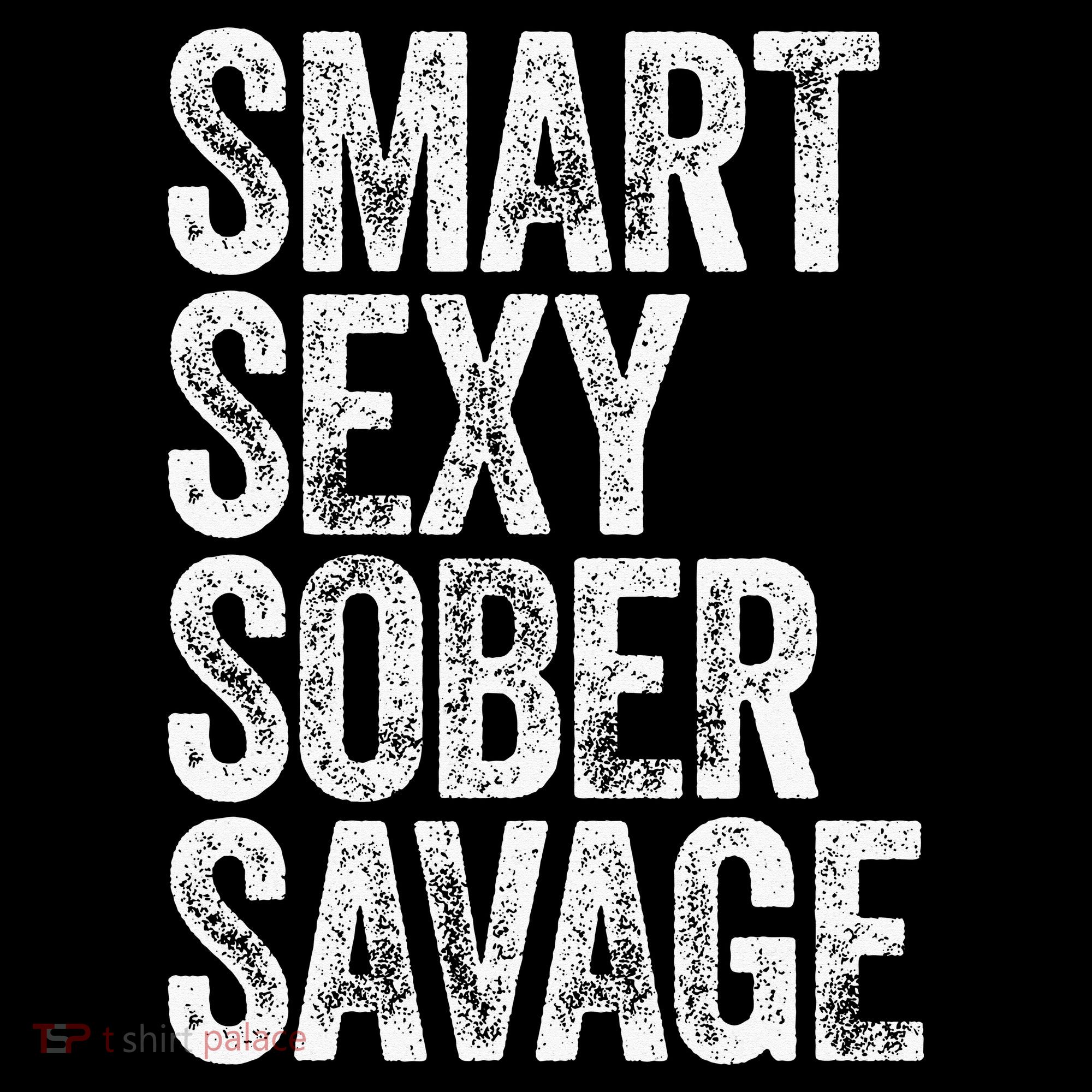Smart Sexy Sober Savage Women's Hoodie