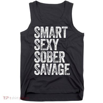 Smart Sexy Sober Savage Tank Top