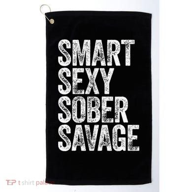 Smart Sexy Sober Savage Golf Towel