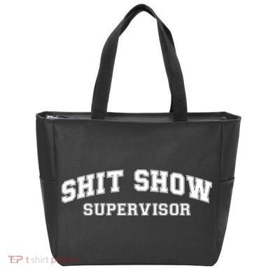 Shit Show Supervisor Tote Bag