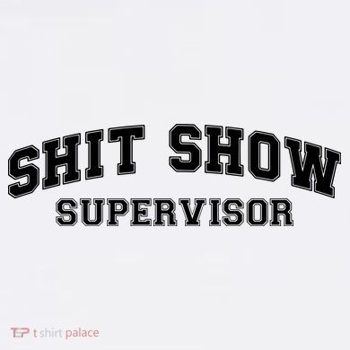 Shit Show Supervisor 11oz C Handle Ceramic Mug