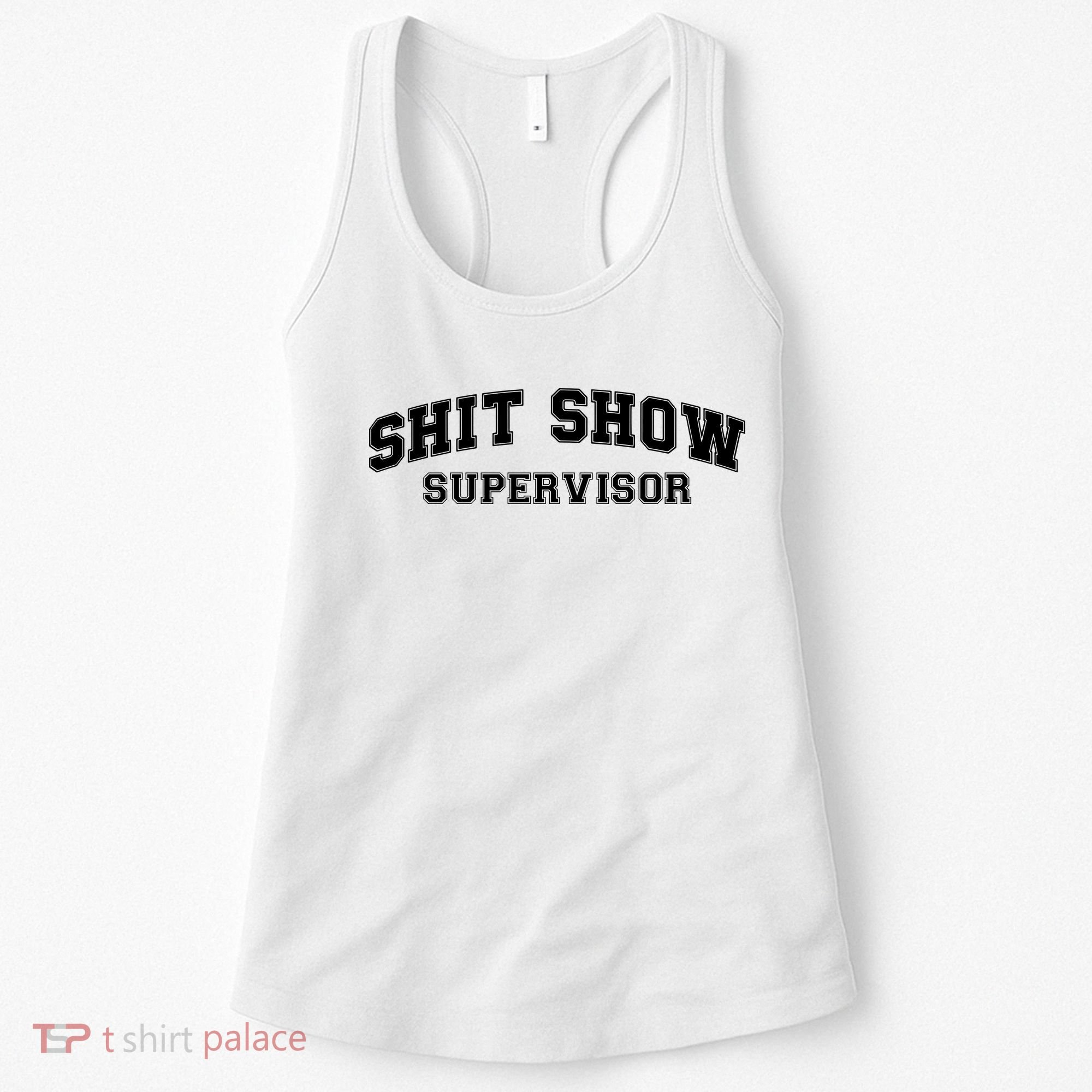 Shit Show Supervisor Women's Tank Top