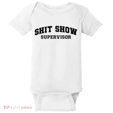 Shit Show Supervisor Baby Bodysuit