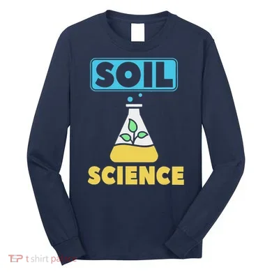 Soil Science Long Sleeve Shirt
