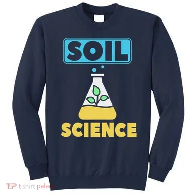 Soil Science Sweatshirt