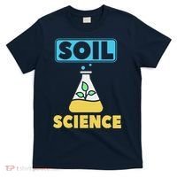 Soil Science T-Shirt thumb 0