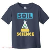 Soil Science Toddler T-Shirt thumb 0
