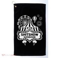 Shit Show Supervisor Funny Boss Ager Teacher And Mom Cool Gift Golf Towel thumb 0