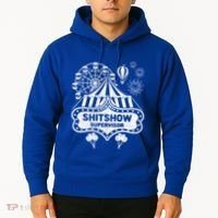 Shit Show Supervisor Funny Boss Ager Teacher And Mom Cool Gift Hoodie thumb 2