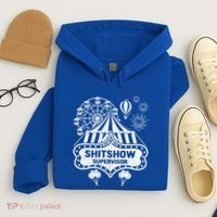 Shit Show Supervisor Funny Boss Ager Teacher And Mom Cool Gift Hoodie thumb 4