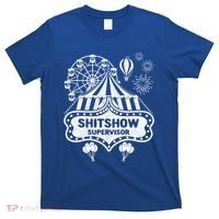 Shit Show Supervisor Funny Boss Ager Teacher And Mom Cool Gift T-Shirt thumb 0