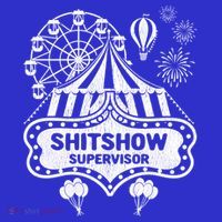 Shit Show Supervisor Funny Boss Ager Teacher And Mom Cool Gift Mousepad thumb 1