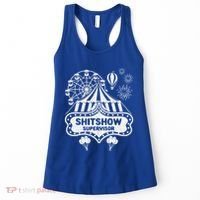 Shit Show Supervisor Funny Boss Ager Teacher And Mom Cool Gift Women's Tank Top thumb 0