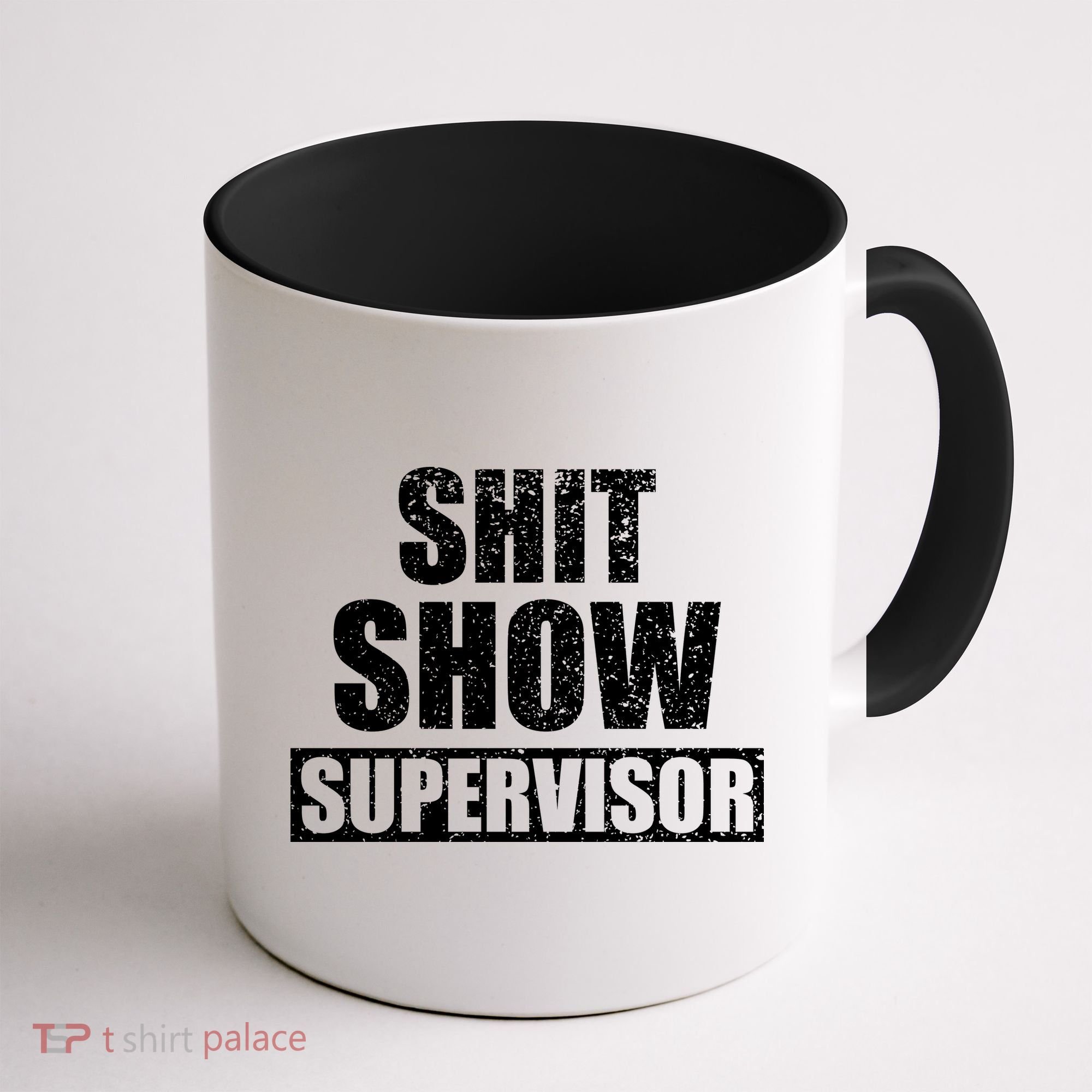 Shit Show Supervisor Funny Meme Coffee Mug