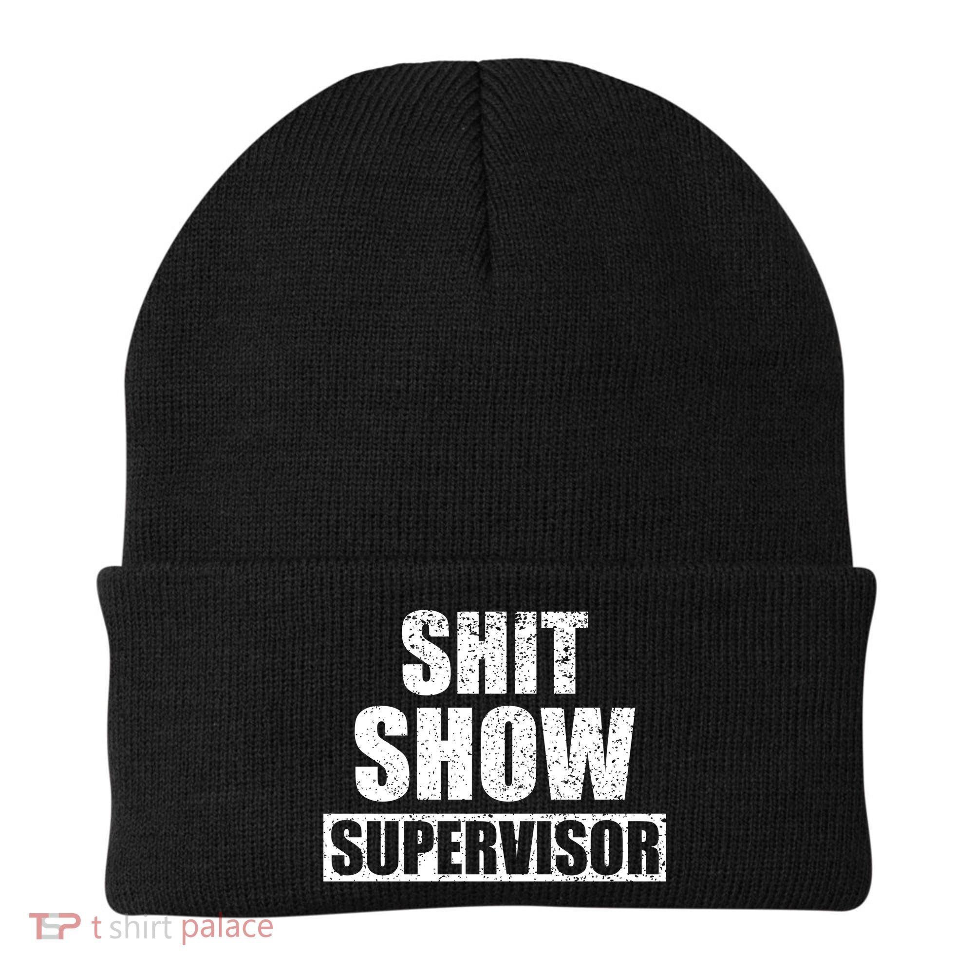 Shit Show Supervisor Funny Meme Beanie