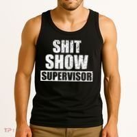 Shit Show Supervisor Funny Meme Tank Top thumb 3