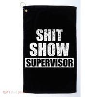 Shit Show Supervisor Funny Meme Golf Towel thumb 0
