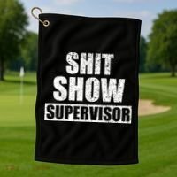 Shit Show Supervisor Funny Meme Golf Towel thumb 1