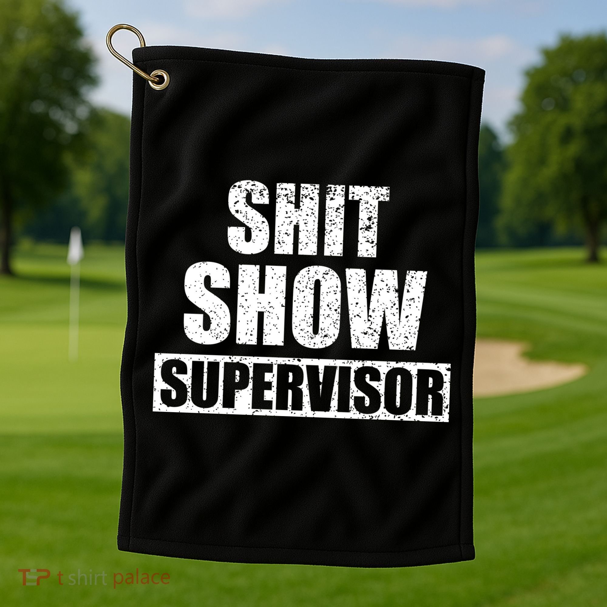 Shit Show Supervisor Funny Meme Golf Towel