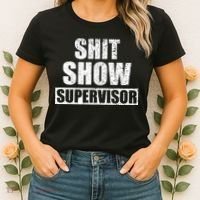 Shit Show Supervisor Funny Meme Women's T-Shirt thumb 2