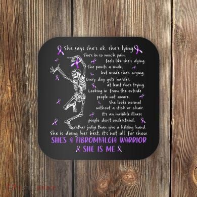 She Say SheS Ok SheS A Fibromyalgia Warrior Skeleton Coaster